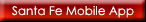 Download the Santa Fe Mobile App